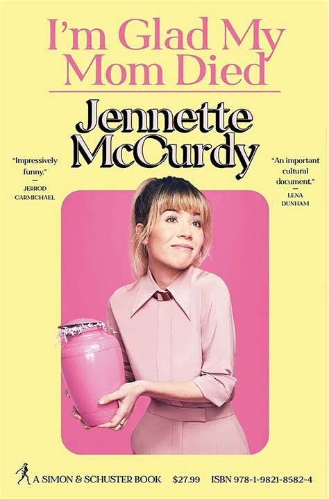 Im Glad My Mom Died: Former Nickelodeon star Jennette McCurdy。